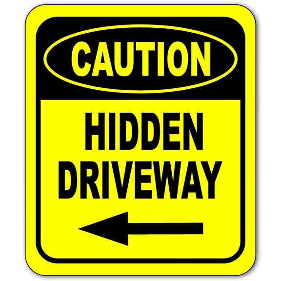 Caution Hidden Driveway - Left Arrow Outdoor Signs - Street Signs - Outdoor Sign - Road Signs - Driveway Markers - Private Driveway Sign - Slow Down Signs - 8 x 12 Inch