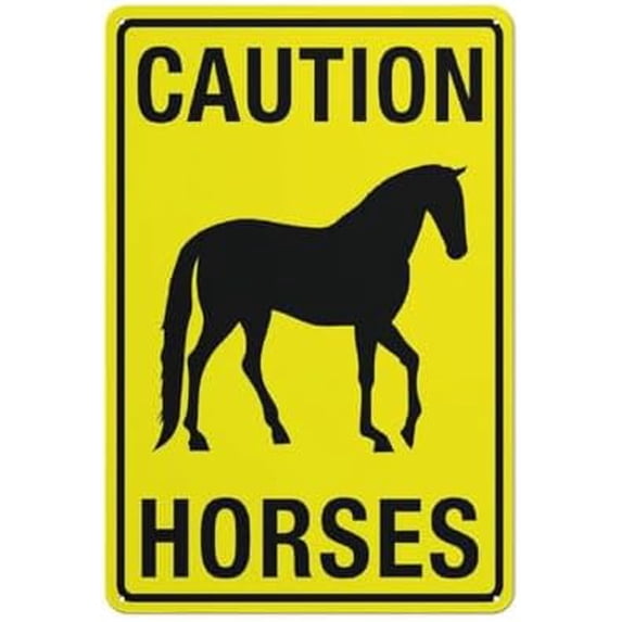 Caution Horses Bright Yellow Sign 8 X 12 Inches Rust Free Aluminum - Uv ...