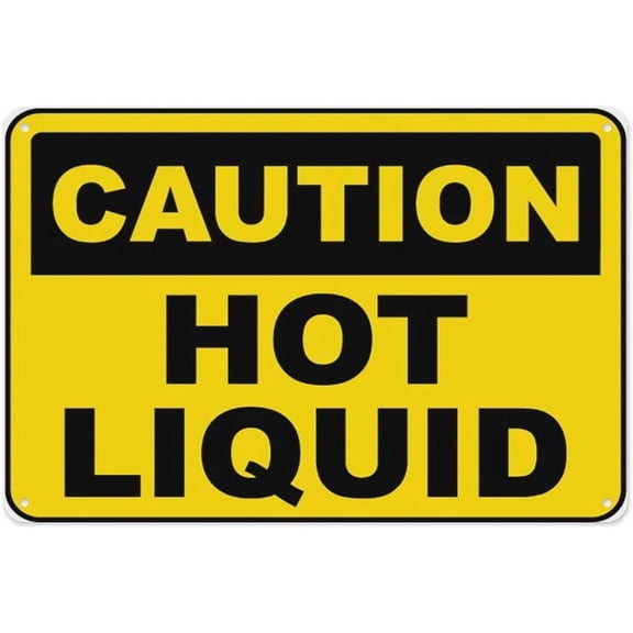 Caution Hot Liquid Sign 8"x12", Aluminum Tin Warning Signs for Home Outdoor Garden, Weatherproof Hazard Sign for Café
