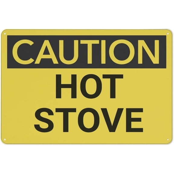 Caution Hot Stove Rust Free Aluminum Sign - Printed with Graphics - Easy to Mount - Indoor & Outdoor Use