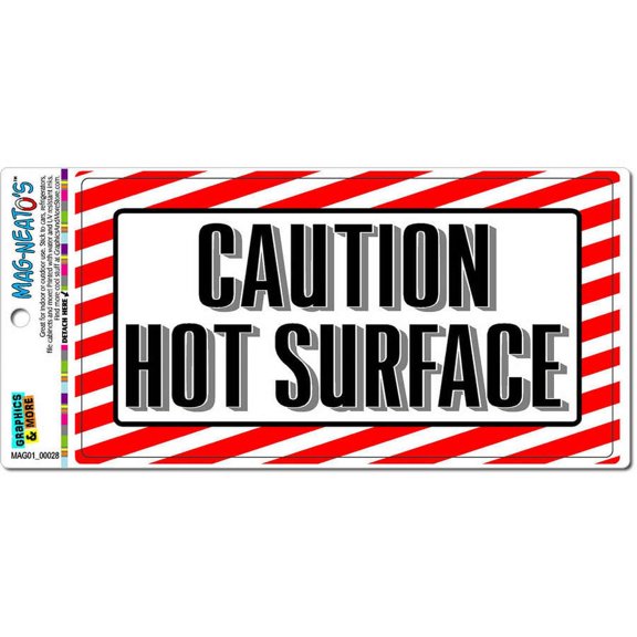 Caution Hot Surface - Business Store Sign MAG-NEATO'S(TM) Car/Refrigerator Magnet