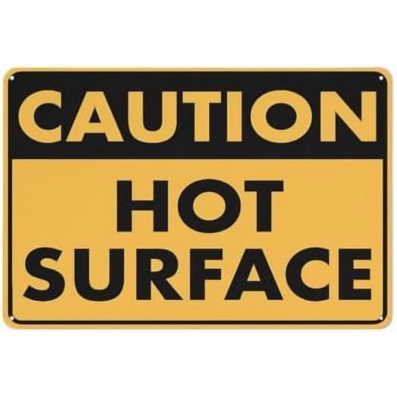 Caution Hot Surface Landscape Sign 8 X 12 Inches Rust Free Aluminum - Uv Protected, Waterproof, Weatherproof And Fade Resistant - 4 Pre-Drilled Holes