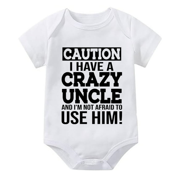 Caution I Have A Crazy Uncle Newborn Boho Girl Outfits Short Sleeve Gender Neutral Onsies White Baby Girl Romper