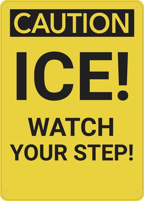 Caution Ice Watch Your Step Wall Sign Signs Outdoor, Uv Printed ...