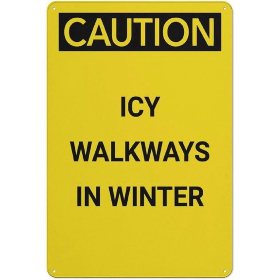 Caution Icy Walkways In Winter Metal Sign 8"x12" Rust Free Aluminum - UV Ink Printing Durable Weatherproof, Outdoor Decor for Home, Icy Walkways Sign