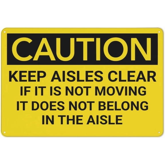 Caution Keep Aisles Clear Of Non Moving Objects Funny Vintage Tin Sign 8"x12" - Wall Art Decor Iron Poster for Home Farmhouse Bar Cafe Yard, Indoor Outdoor Aisle Clear Sign