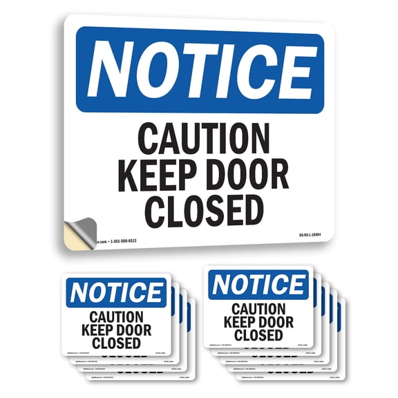 Caution Keep Door Closed OSHA Notice Vinyl Decal Label 10 Inch x 7 Inch - 10 Pack