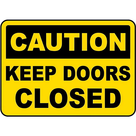 Caution Keep Doors Closed Sign - 8"x12" Tin Metal Warning Vintage Wall Decor for Home Farm Bar Coffee Shop Club