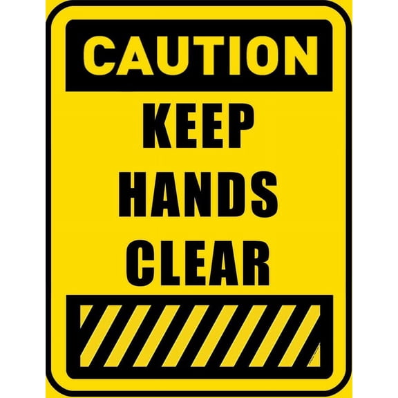 Caution Keep Hands Clear Metal Aluminum Sign Size: 16 x 12 Inch