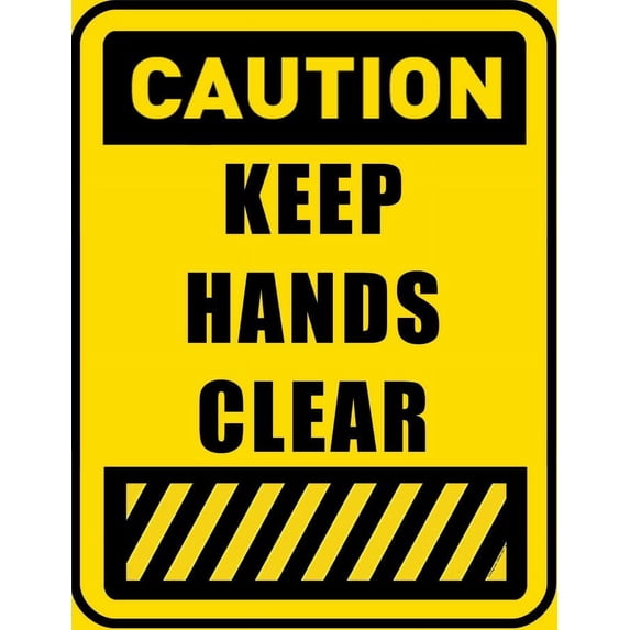Caution Keep Hands Clear Metal Aluminum Sign Size: 8 x 12 Inch