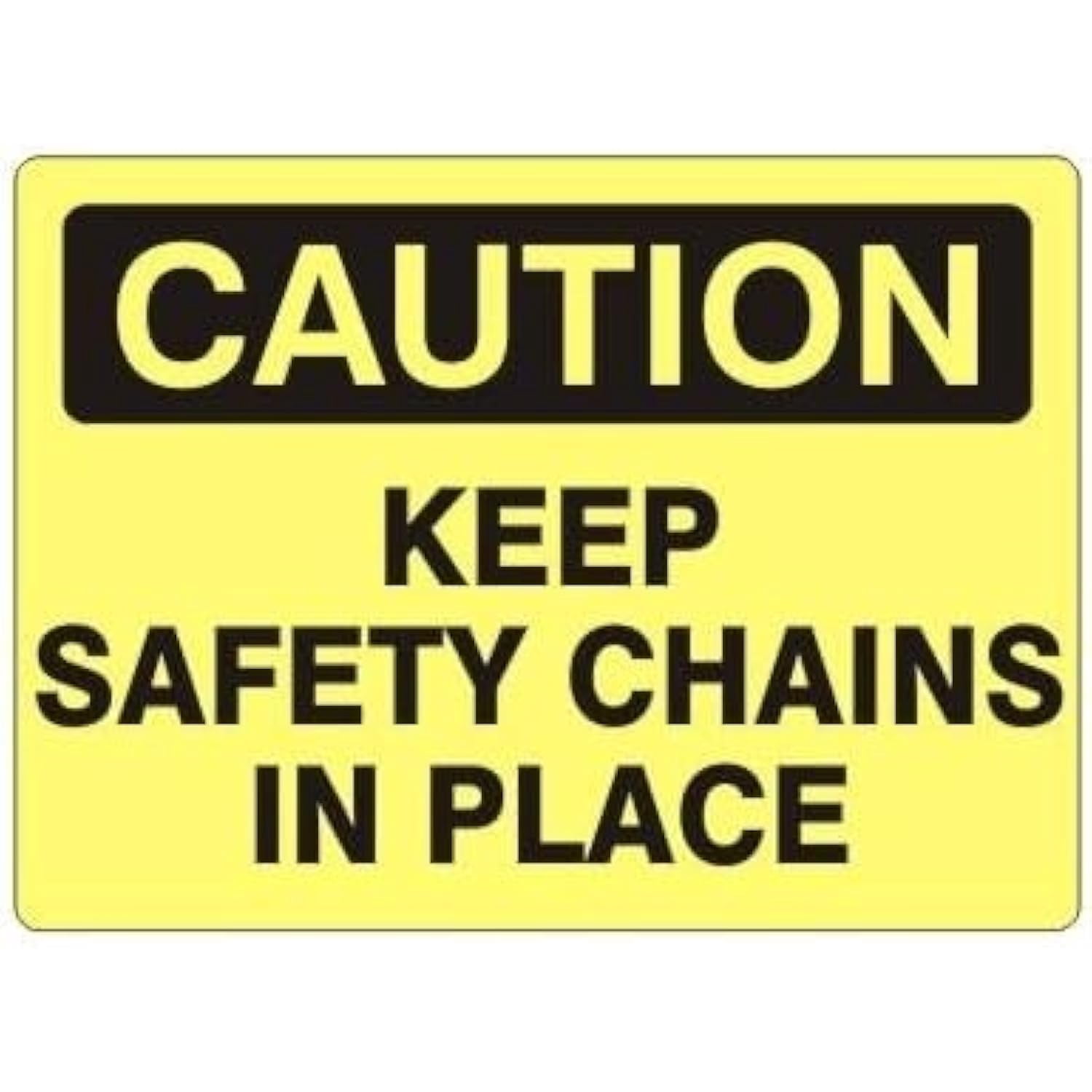 Use Chain Sign Caution Keep Safety Chains In Place Crane And Conveyor Warning Metal ...