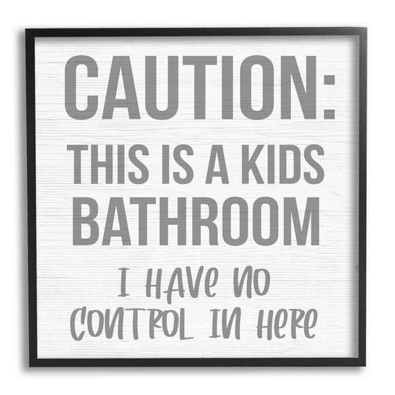 Caution Kid's Bathroom Phrase Family Home Sign Typography Framed Art Print Wall Art, 17x17