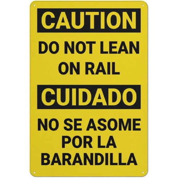 Caution Do Not Lean On Rail Bilingual Spanish Metal Sign 8"x12" Rust Free Aluminum - UV Ink Printing Durable Weatherproof, Outdoor Decor for Home, Bilingual Rail Sign
