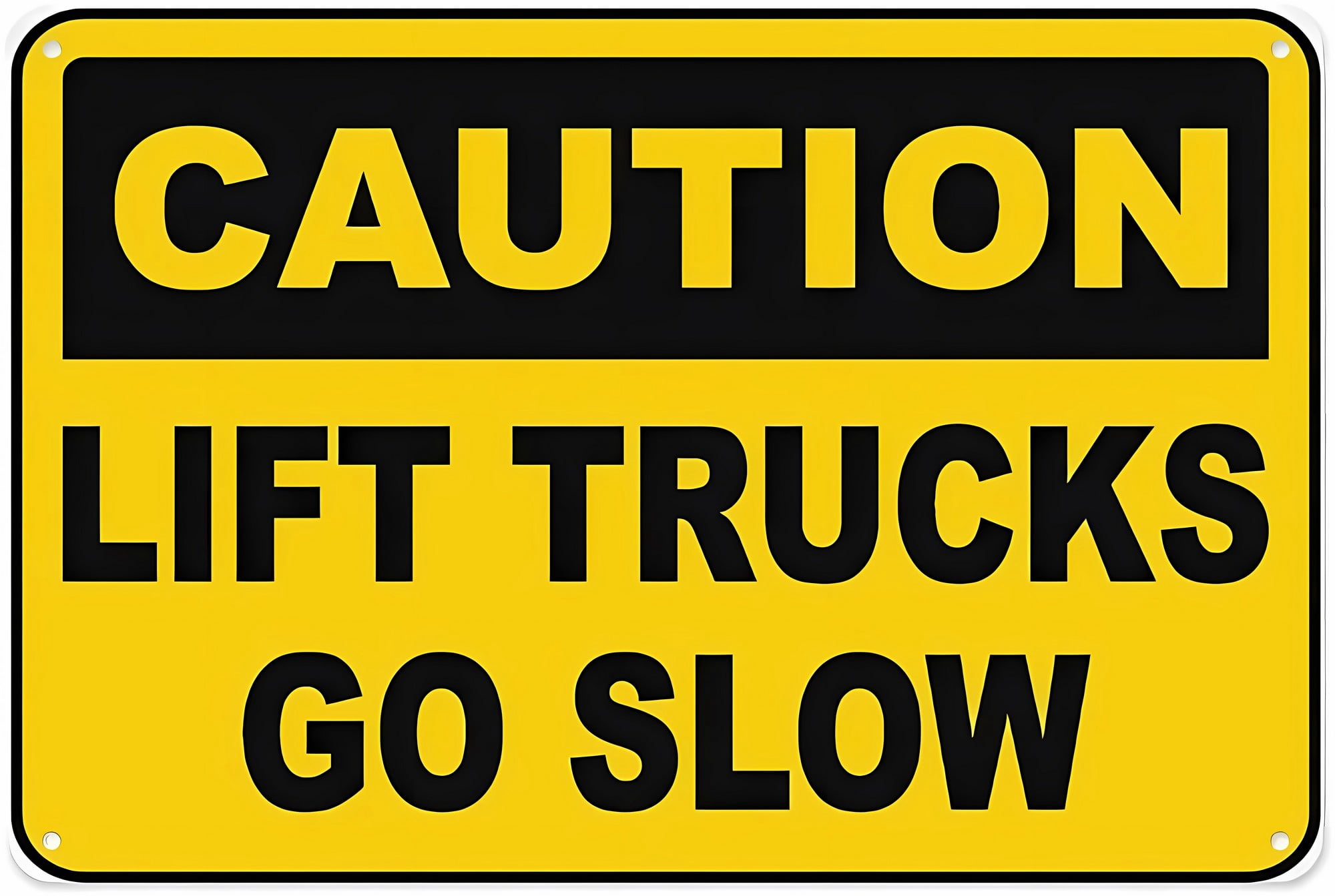Caution Lift Trucks Go Slow Aluminum Tin Warning Sign 8