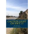thumbnail image 1 of Caution Light on Hwy 37: My Big Life in a Small Town, 1 of 1