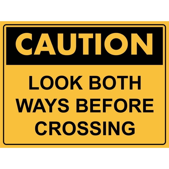 Caution Look Both Ways Before Crossing Metal Sign Caution Danger Safety Security Warning Notice Signs Size: 8 x 12 inch