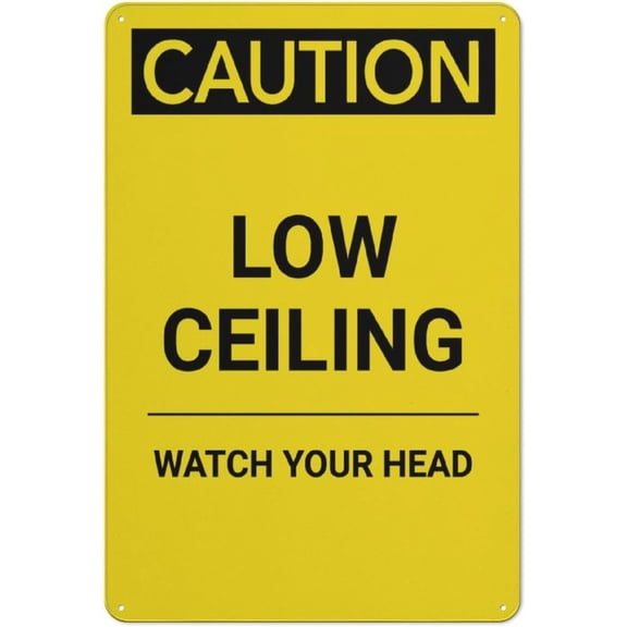 Caution Low Ceiling Watch Your Head Yellow Metal Sign 8"x12" Rust Free Aluminum - UV Ink Printing Durable Weatherproof, Outdoor Decor for Home
