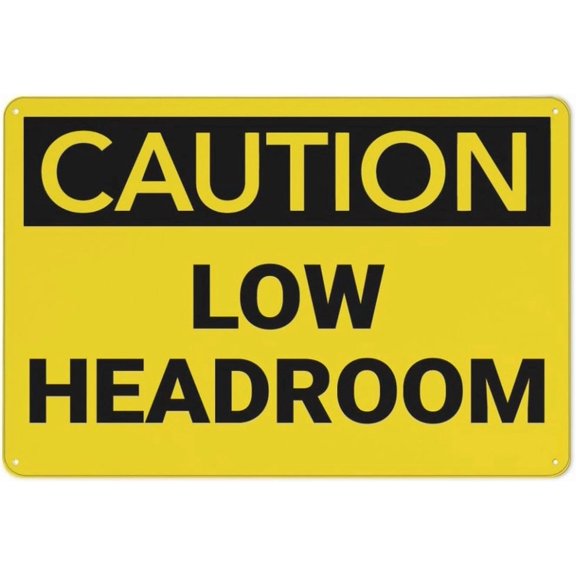 Caution Low Headroom Sign 8"x12", Rust Free Aluminum Printed With Professional Graphics Easy To Mount, Indoor Outdoor Use for Home Business Low Space Area