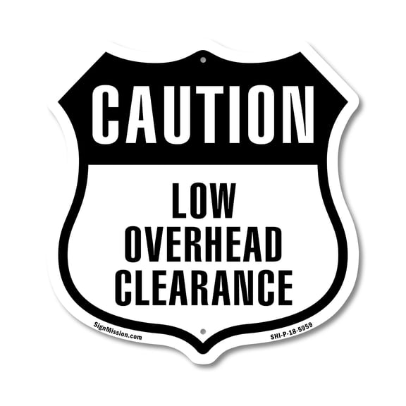 Caution Low Overhead Clearance 12 inch X 12 inch Shield-Shaped Rust-Free Aluminum Metal Sign Weather Resistant Made in the USA