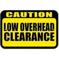 thumbnail image 1 of Caution Low Overhead Clearance Sign, 1 of 1