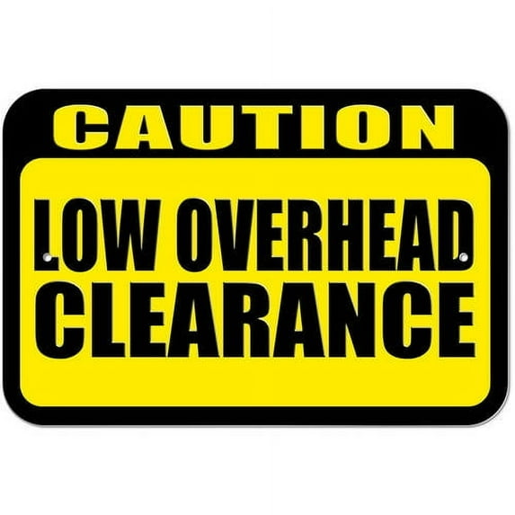Caution Low Overhead Clearance Sign