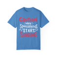 thumbnail image 1 of Caution May Spontaneous Start Singing Quote Hilarious Weird Friend Trait Men Women Unisex Garment-Dyed T-shirt, 1 of 4