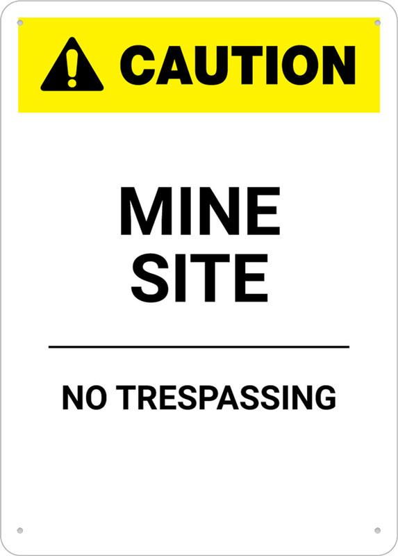 Caution Mine Site Portrait Sign 8 X 12 Inches Rust Free . Aluminum - Uv ...