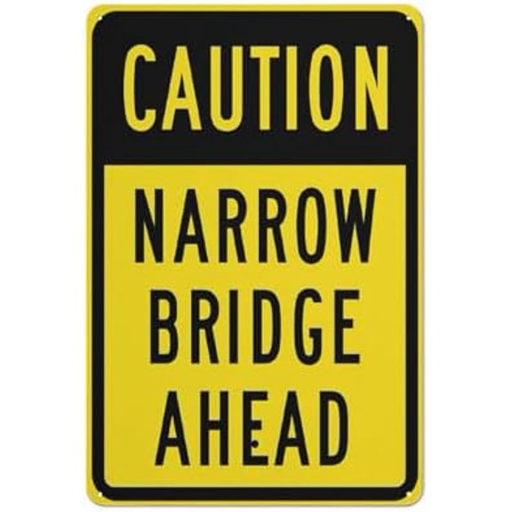 Caution Narrow Bridge Ahead Sign Warning Tin Sign Home Kitchen Farm Garden Garage Wall Decor 12X8Inch