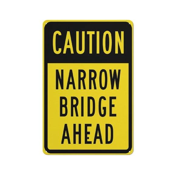 Caution Narrow Bridge Ahead Sign Warning Tin Sign Home Kitchen Farm Garden Garage Wall Decor (Aluminum) Size: 8 x 12 inch