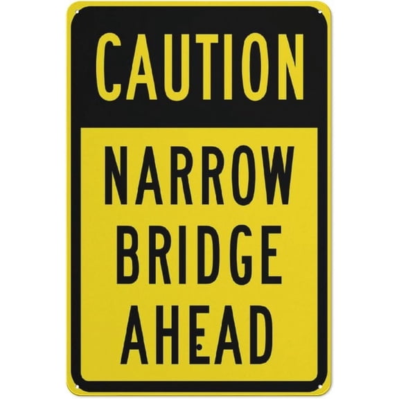 Caution Narrow Bridge Ahead Warning Security Outdoor Sign - 8"x12", Reflective, Weatherproof - Rural Road, Countryside, Small Bridge, Residential Area