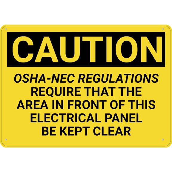 Caution Nec Require Electrical Panel Kept Clear Sign Metal Signs Aluminum Sign Pre-Drilled Holes For Easy Mounting Indoor Or Outdoor Use For Fence Door Or Gate