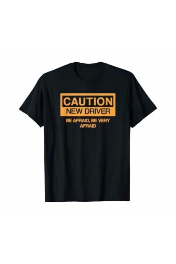 Caution New Student Driver Funny T-Shirt, Unisex T-Shirt