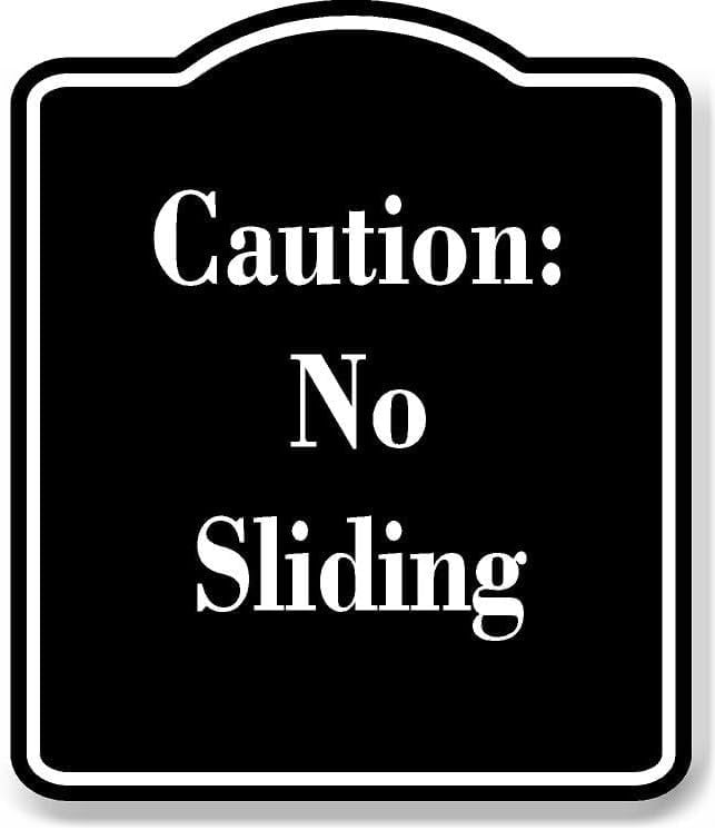 Caution No Sliding BLACK Aluminum Composite Sign 20''x24'' - Walmart.com