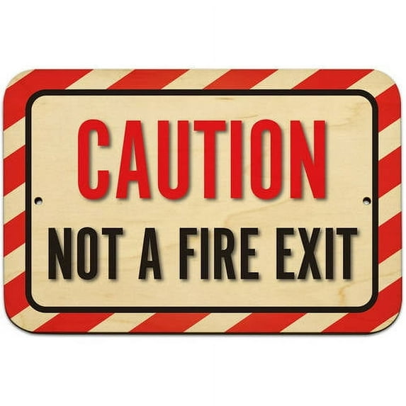 Caution Not A Fire Exit Sign