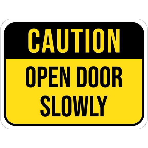 Caution: Open Door Slowly Signs 12x8 Inch Notice Danger Warning Caution for Outdoor & Indoor