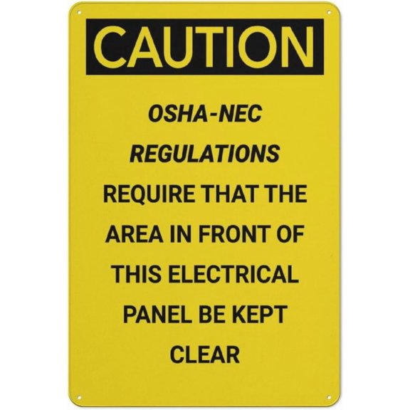 Caution Osha Nec Require Electrical Panel Kept Clear Tin Sign 8"x12" - Great Wall Decor for Garden Yard, OSHA Electrical Sign