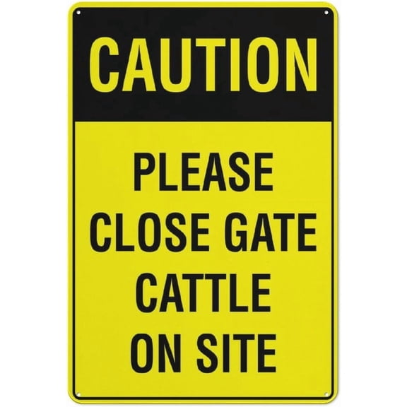 Caution Please Close Gate Cattle On Site Bright Yellow Sign 8"X12" Rust Free Aluminum Signs Outdoor, Metal Tin Sign For Home, Business, Yard