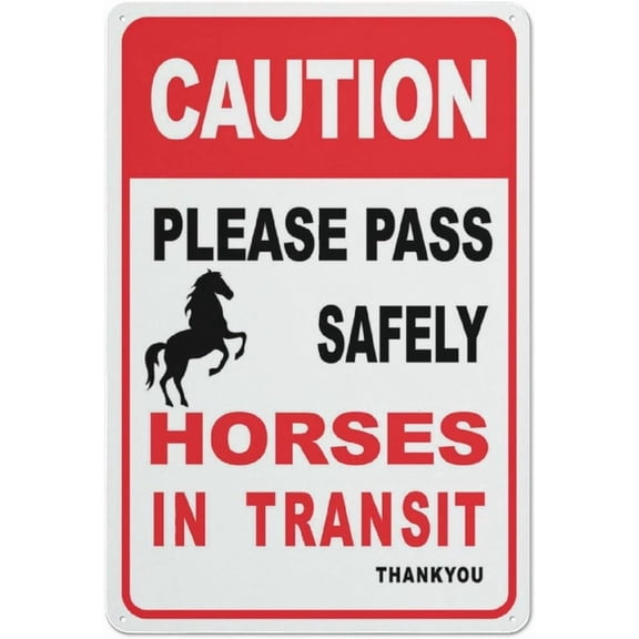 Caution Please Pass Safely Horses In Transit Thank You Sign Warning Tin Sign Home Kitchen Farm Garden Garage Wall Decor 8"x12"
