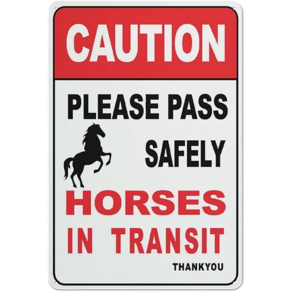 Caution Please Pass Safely Horses In Transit Thank You Warning Security Outdoor Sign - 8"x12", Reflective, Weatherproof - Rural Road, Equestrian Route, Farm Road
