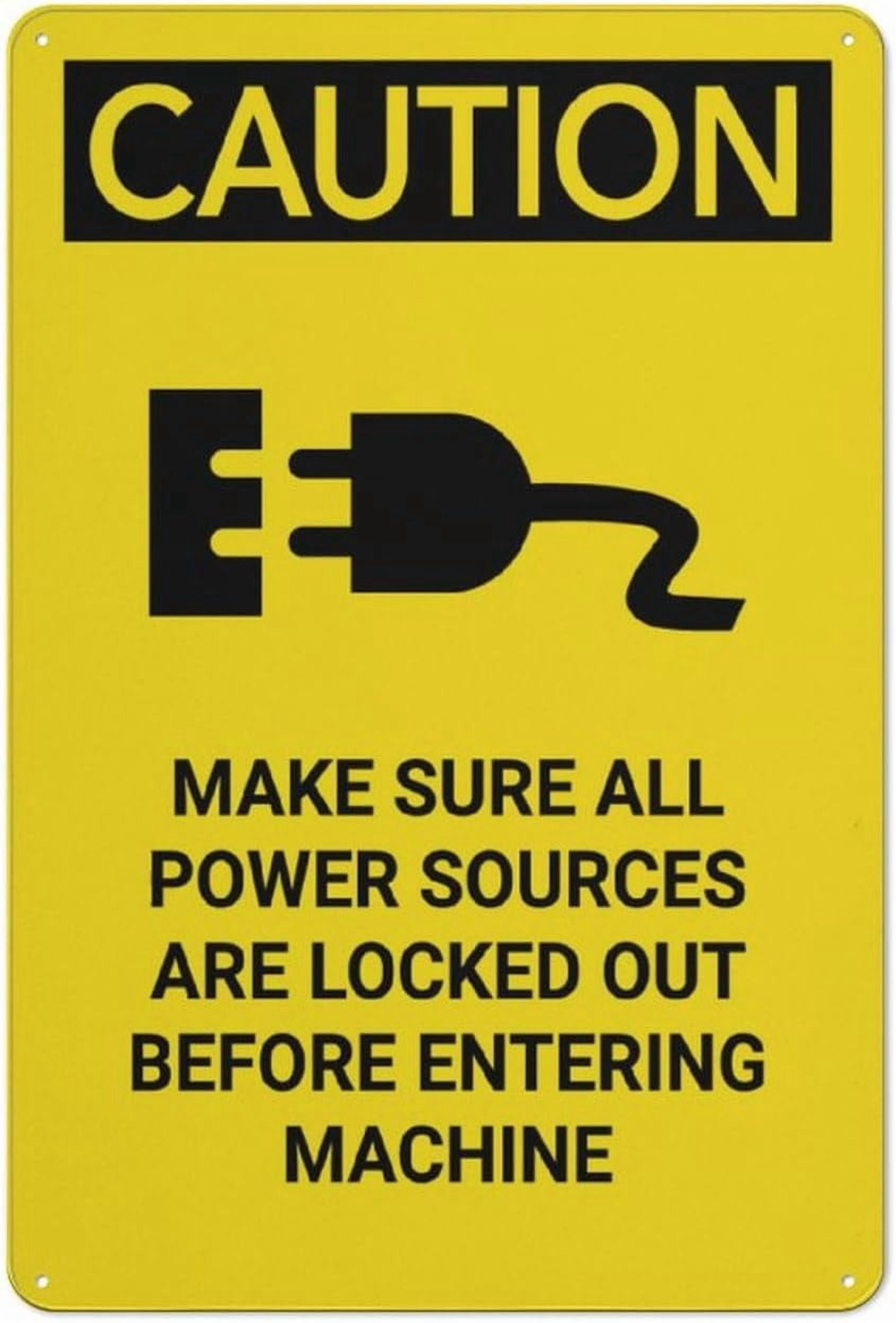Caution Power Sources Locked Out Before Entering Machine Retro Aluminum ...