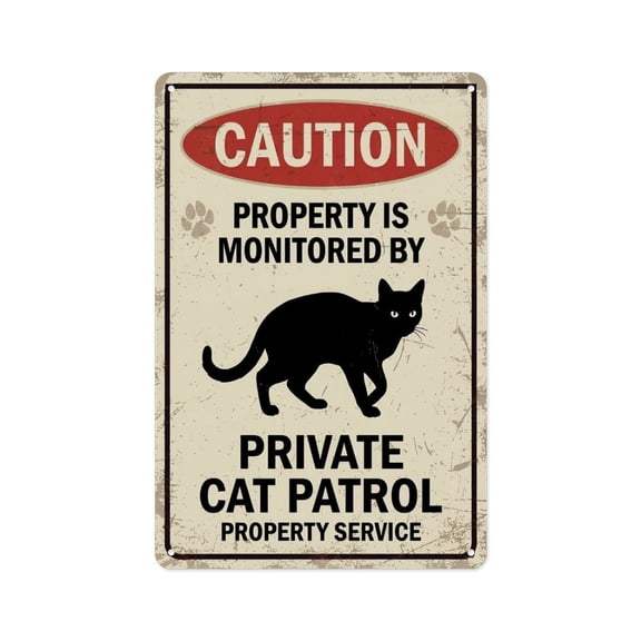 Caution Property Is Monitored By Private Cat Patrol Funny Cat Metal Sign Metal Tin Sign Wall Decor Wall Art Vintage Room Decoration Tin Painting Poker Room Poster for Home Man Cave Bar Cafe Store Gar