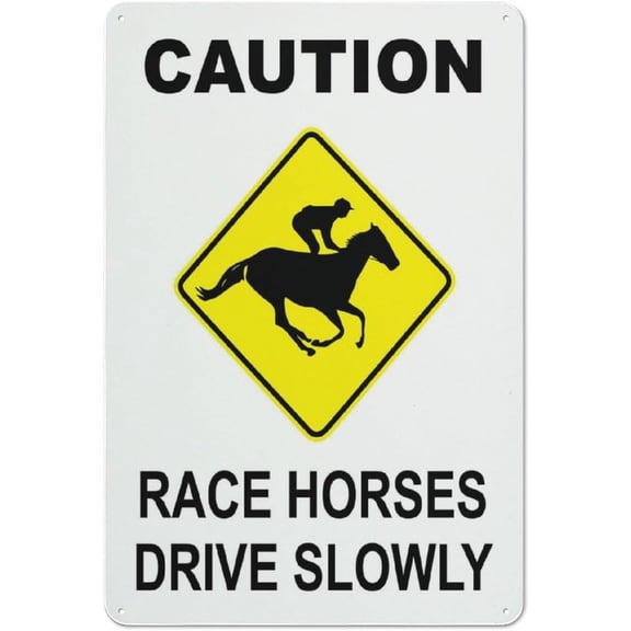 Caution Race Horses Drive Slowly Outdoor Safe Sign - 8"x12", UV Protected, Weatherproof - Equestrian Center, Rural Road, Race Track Alert