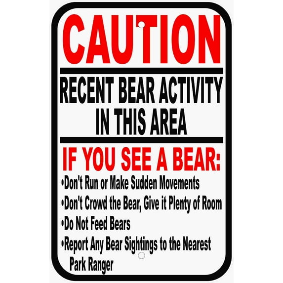 Caution Recent Bear Activity in Area Sign