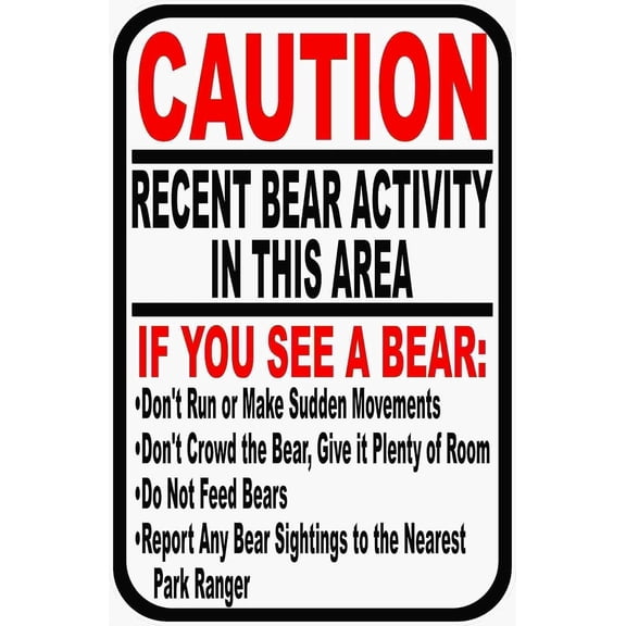 Caution Recent Bear Sighting Metal Sign 8"x12", Durable Weatherproof, For Outdoor Indoor Wildlife Alert