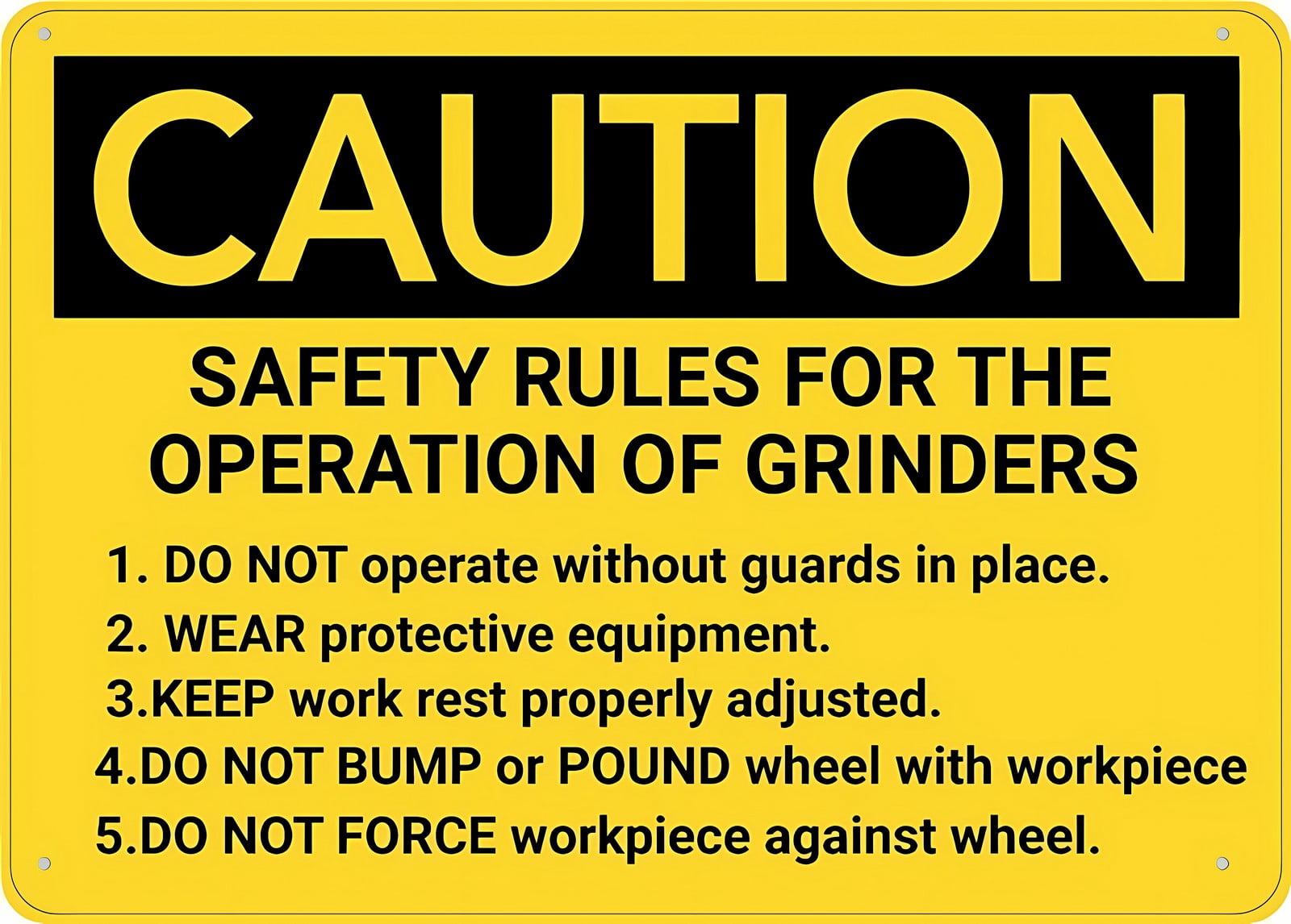 Caution Safety Rules for Grinders Operation Sign 12 x 8 Inches - UV ...