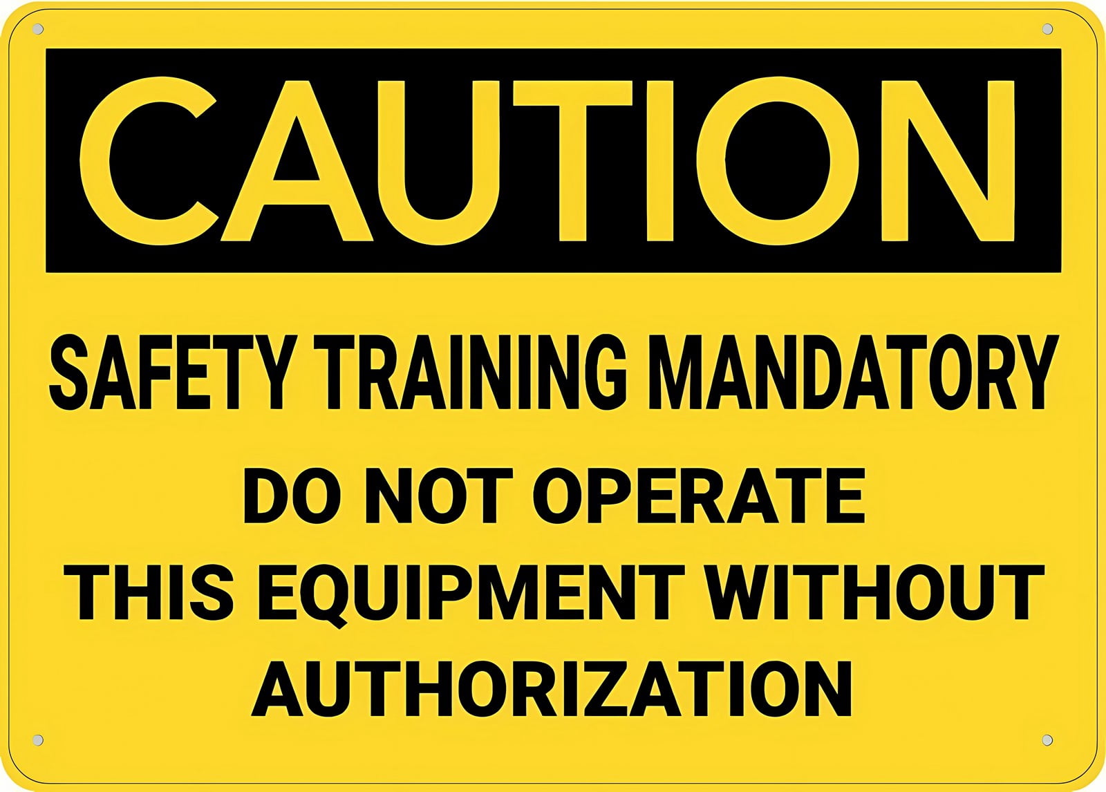 Caution Safety Training Mandatory Aluminum Sign 12 x 8 Inches - UV Ink ...