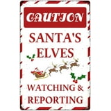 Caution Santa's Elves Watching & Reporting Christmas Metal Sign,Funny ...