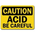 thumbnail image 1 of Caution Sign - Acid Be Careful - 10" x 14" OSHA Safety Sign, 1 of 1