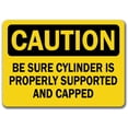 thumbnail image 1 of Caution Sign - Be Sure Cylinder Is Properly Supported and Capped - 10" x 14" OSHA Safety Sign, 1 of 1