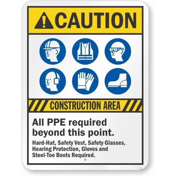 Caution Sign Construction Area - All PPE Required Beyond This Point Metal Sign 8 x 12 Inches – Warning for Wall or Fence